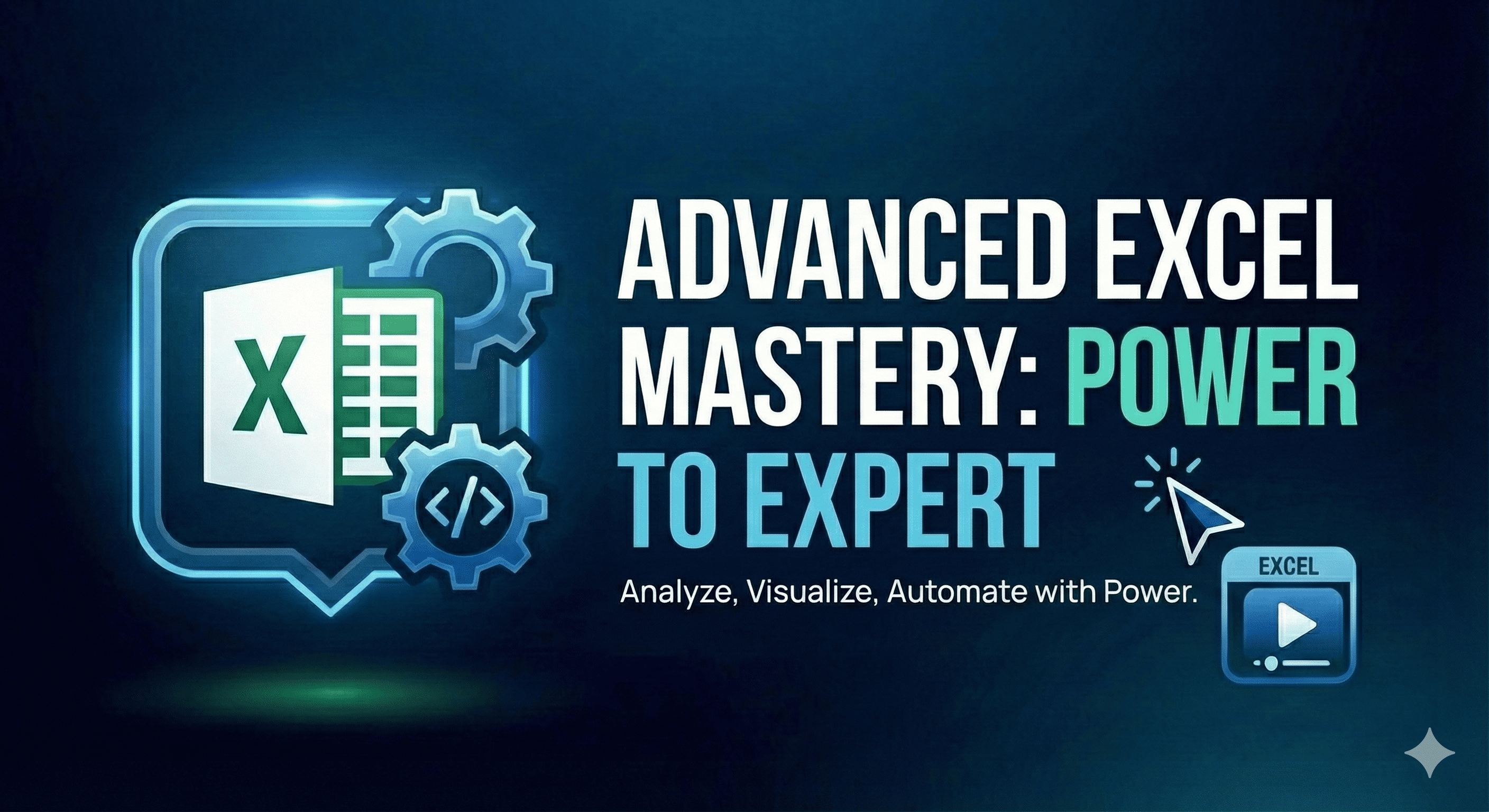 Advanced Excel Mastery: Power User to Expert