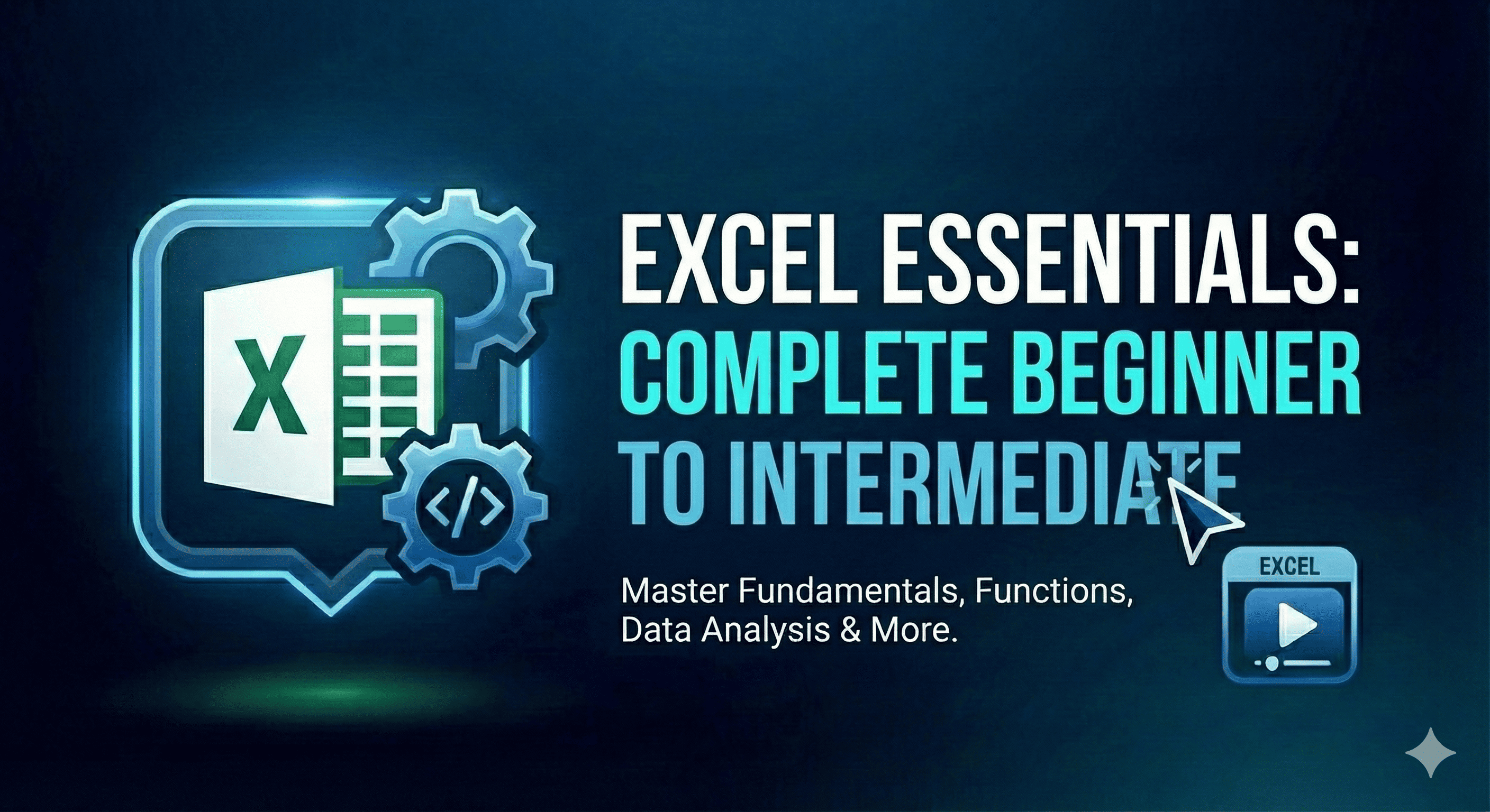 Excel Essentials: Complete Beginner to Intermediate